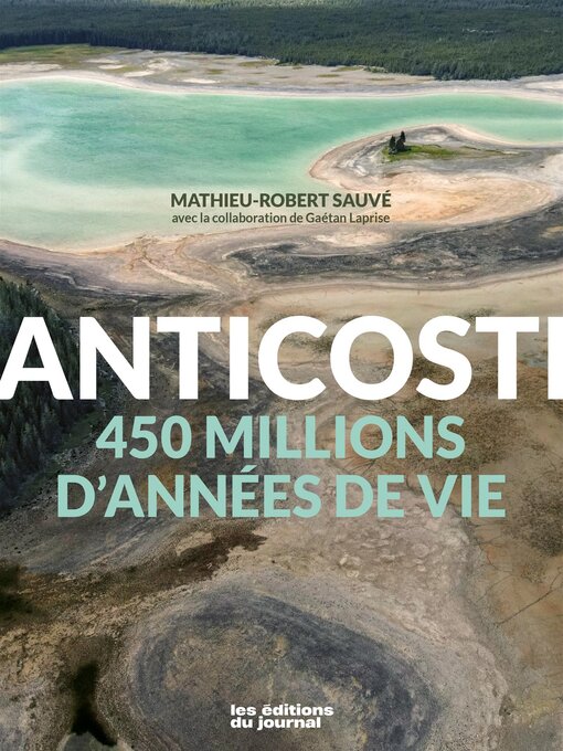 Title details for Anticosti by Mathieu-Robert Sauvé - Available